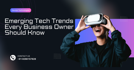 Top 5 Emerging Tech Trends Every Business Owner Should Know